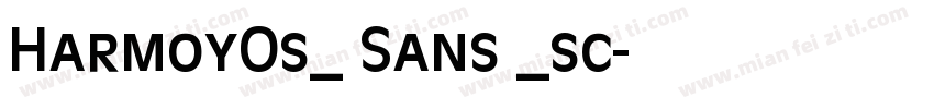 HarmoyOs_ Sans _sc字体转换